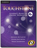 Ficha técnica e caractérísticas do produto Touchstone 4 - Sb a With Online Wb a - 2nd Ed - Cambridge