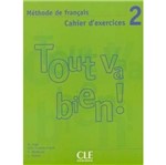 Ficha técnica e caractérísticas do produto Tout Va Bien 2 - Cahier D Exercices - Cle