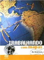 Ficha técnica e caractérísticas do produto Trabalhando com Mapas - as Américas - 1