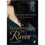 Ficha técnica e caractérísticas do produto Transformaçao de Raven, a