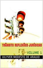 Ficha técnica e caractérísticas do produto TRÂNSITO Reflexões Jurídicas: VOLUME 1