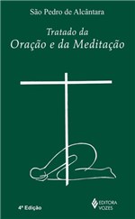 Ficha técnica e caractérísticas do produto Tratado da Oração e da Meditação - Vozes