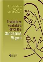 Ficha técnica e caractérísticas do produto Tratado da Verdadeira Devocao a Santissima Virgem - 1ª Ed