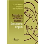 Ficha técnica e caractérísticas do produto Tratado da Verdadeira Devocao a Santissima Virgem - Sem Orelha - Vozes