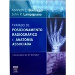 Ficha técnica e caractérísticas do produto Tratado de Posicionamento Radiografico e Anatomia Associada - Elsevier - 8 Ed