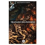 Ficha técnica e caractérísticas do produto Tratado do Inferno - Santa Francisca Romana