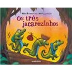 Ficha técnica e caractérísticas do produto Tres Jacarezinhos, os - Autentica