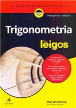 Ficha técnica e caractérísticas do produto Trigonometria para Leigos - Alta Books