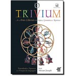 Ficha técnica e caractérísticas do produto Trivium, O: as Artes Liberais da Lógica, Gramática e Retórica