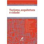 Ficha técnica e caractérísticas do produto Turismo, Arquitetura e Cidade