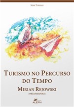 Ficha técnica e caractérísticas do produto Turismo no Percurso do Tempo - Editora Aleph