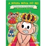 Ficha técnica e caractérísticas do produto Turma da Monica - a Roupa Nova do Rei - Girassol