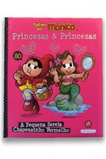 Ficha técnica e caractérísticas do produto Turma da Mônica - Princesas e Princesas - a Pequena Sereia / Chapeuzinho Vermelho - Girassol
