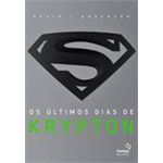 Ficha técnica e caractérísticas do produto Ultimos Dias De Krypton, Os