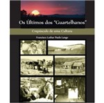 Ficha técnica e caractérísticas do produto Ultimos dos Guartelhanos, os - Aut Paranaenses