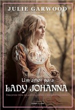 Ficha técnica e caractérísticas do produto Um Amor para Lady Johanna - Universo dos Livros - 1