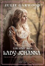 Ficha técnica e caractérísticas do produto Um Amor para Lady Johanna - Universo dos Livros