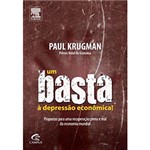 Ficha técnica e caractérísticas do produto Um Basta à Depressão Econômica!