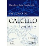 Ficha técnica e caractérísticas do produto Um Curso de Cálculo - Volume 2