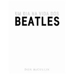 Ficha técnica e caractérísticas do produto Um Dia na Vida dos Beatles - Cosac