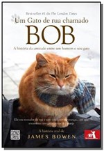Ficha técnica e caractérísticas do produto Um Gato de Rua Chamado Bob - Novo Conceito