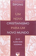 Ficha técnica e caractérísticas do produto Um Novo Cristianismo para um Novo Mundo - Verus