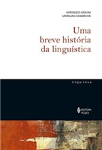 Ficha técnica e caractérísticas do produto Uma Breve História da Linguística (De Linguística)