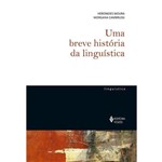Ficha técnica e caractérísticas do produto Uma Breve História da Linguística