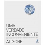 Uma Verdade Inconveniente: o que Devemos Saber (e Fazer) Sobre o Aquecimento Global