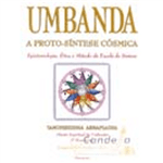 Ficha técnica e caractérísticas do produto Umbanda: a Proto-Síntese Cósmica