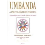 Ficha técnica e caractérísticas do produto Umbanda a Proto-sintese Cosmica