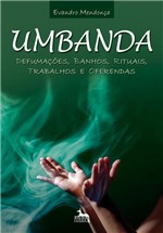 Ficha técnica e caractérísticas do produto Umbanda Defumações, Banhos, Rituais, Trabalhos e Oferendas - Anubis