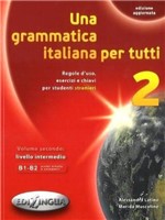 Ficha técnica e caractérísticas do produto Una Grammatica Italiana Per Tutti 2 - Edizione Aggiornata - Edilingua Edizioni