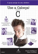 Ficha técnica e caractérísticas do produto Use a Cabeca! C - Alta Books