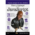 Ficha técnica e caractérísticas do produto Use a Cabeca Java Script - Alta Books