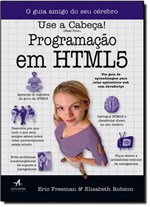 Ficha técnica e caractérísticas do produto Use a Cabeça: Programação em Html5 - Alta Books