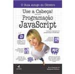 Ficha técnica e caractérísticas do produto Use a Cabeca Programacao Javascript - Alta Books