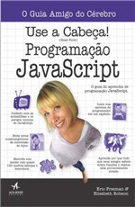 Ficha técnica e caractérísticas do produto Use a Cabeça! Programaçao Javascript - Alta Books