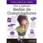 Ficha técnica e caractérísticas do produto Use a Cabeca - Redes de Computadores - Alta Books