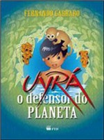 Ficha técnica e caractérísticas do produto Uyra - o Defensor do Planeta - Ftd
