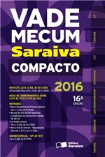 Ficha técnica e caractérísticas do produto Vade Mecum Compacto 2016 - Saraiva - 1