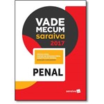 Ficha técnica e caractérísticas do produto Vade Mecum Saraiva 2017: Penal