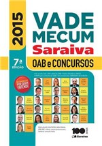Ficha técnica e caractérísticas do produto Vade Mecum Saraiva - Oab e Concursos 2015 - Saraiva Editora