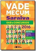 Ficha técnica e caractérísticas do produto VADE MECUM SARAIVA OAB e CONCURSOS - 2016 - 2o SEM