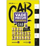 Ficha técnica e caractérísticas do produto Vade Mecum Saraiva: OAB e Concursos - 2018