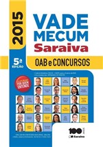 Ficha técnica e caractérísticas do produto Vade Mecum Saraiva - OAB e Concursos - 5ª Ed. 2015