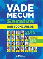 Ficha técnica e caractérísticas do produto Vade Mecum Saraiva - OAB e Concursos - 9ª Ed. 2016