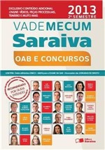 Ficha técnica e caractérísticas do produto VADE MECUM SARAIVA - OAB e CONCURSOS 2º SEM 2013 - Saraiva Editora -