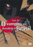Ficha técnica e caractérísticas do produto Vampiro que Descobriu o Brasil, o - 1