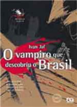 Ficha técnica e caractérísticas do produto Vampiro que Descobriu o Brasil, o - Atica